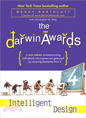 The Darwin Awards 4 ─ Intelligent Design