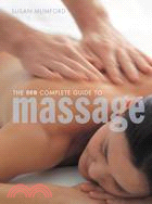 The New Complete Guide to Massage