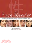 The Face Reader: Discover Anyone's Personality Throught the Chinese Art of Mien Shiang