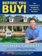 Before You Buy! ─ The Homebuyer's Handbook for Today's Market