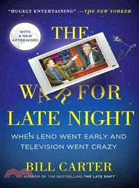 The War for Late Night ─ When Leno Went Early and Television Went Crazy