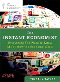 The Instant Economist ─ Everything You Need to Know About How the Economy Works