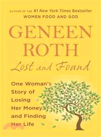 Lost and Found ─ One Woman's Story of Losing Her Money and Finding Her Life