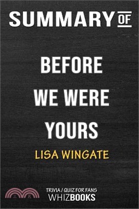 Summary of Before We Were Yours: A Novel: Trivia/Quiz for Fans