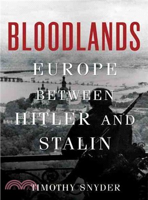 Bloodlands ─ Europe Between Hitler and Stalin