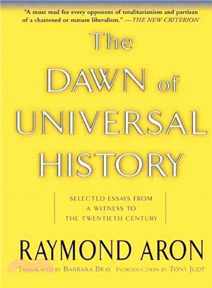 The Dawn of Universal History—Selected Essays from a Witness of the Twentieth Century