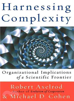 Harnessing Complexity ─ Organizational Implications of a Scientific Frontier