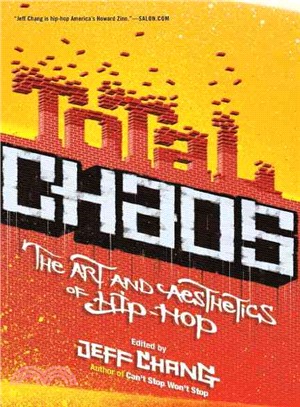 Total Chaos ─ The Art And Aesthetics of Hip-hop