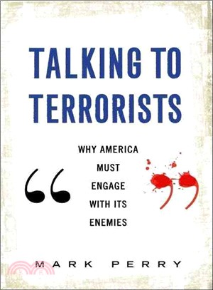 Talking to Terrorists: Why America Must Engage With Its Enemies