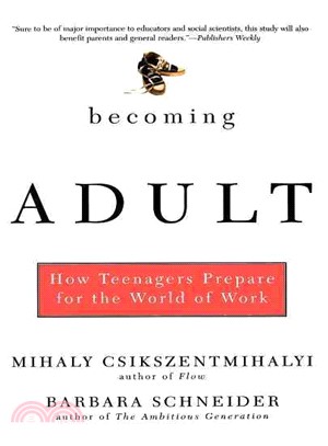 Becoming Adult ─ How Teenagers Prepare for the World of Work