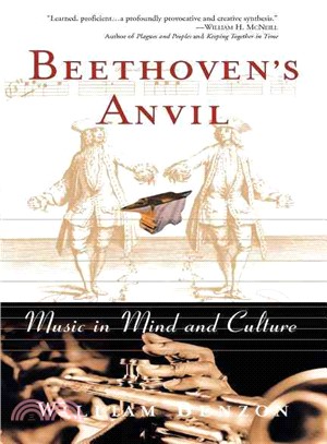 Beethoven's Anvil ― Music in Mind and Culture