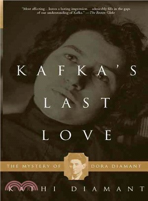 Kafka's Last Love ― The Mystery of Dora Diamant