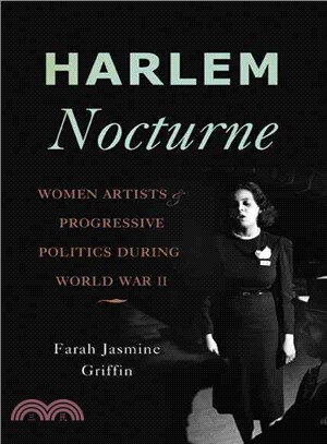 Harlem Nocturne ─ Women Artists & Progressive Politics During World War II