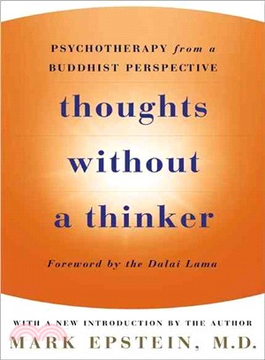 Thoughts Without A Thinker: Psychotherapy from a Buddhist Perspective