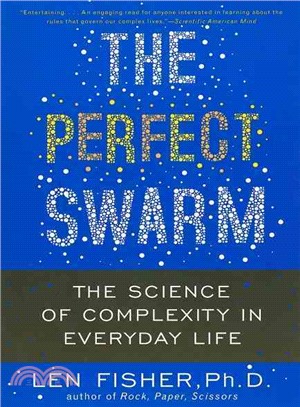 The Perfect Swarm ─ The Science of Complexity in Everyday Life