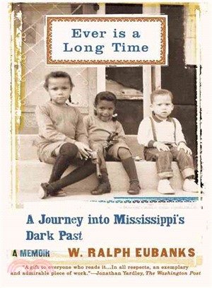 Ever Is A Long Time ─ A Journey Into Mississippi's Dark Past