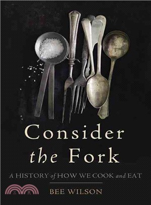 Consider the Fork ─ A History of How We Cook and Eat