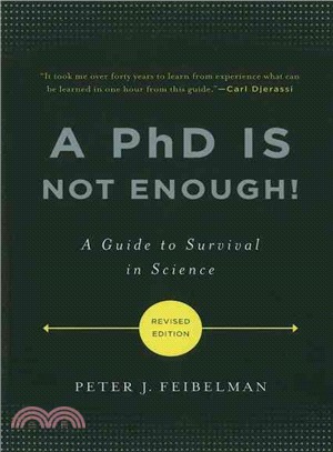 A PhD Is Not Enough! ─ A Guide to Survival in Science