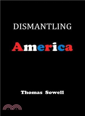 Dismantling America ─ And Other Controversial Essays