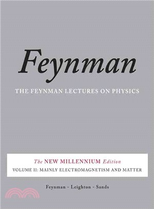 The Feynman Lectures on Physics ─ Mainly Electromagnetism and Matter: The New Millennium Edition