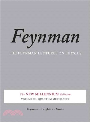 The Feynman Lectures on Physics ─ Quantum Mechanics; New Millennium Edition