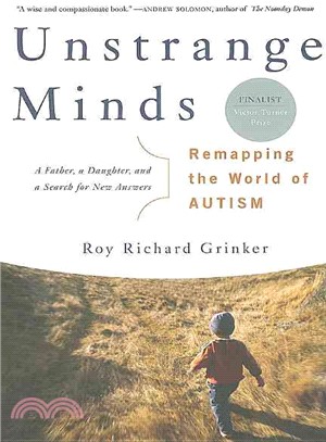 Unstrange Minds ─ Remapping the World of Autism