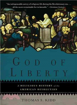 God of Liberty ─ A Religious History of the American Revolution