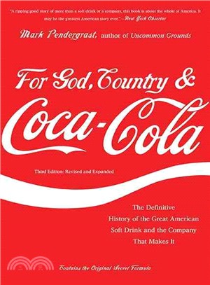 For God, Country, & Coca-Cola ─ The Definitive History of the Great American Soft Drink and the Company That Makes It