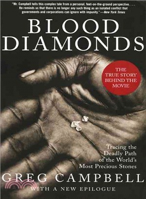 Blood Diamonds ─ Tracing the Deadly Path of the World's Most Precious Stones