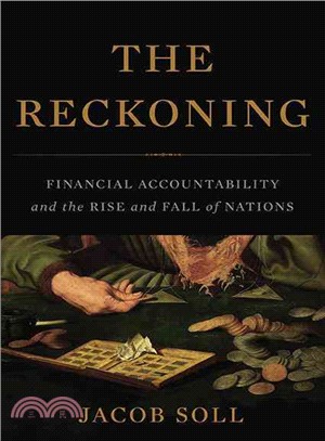 The Reckoning ─ Financial Accountability and the Rise and Fall of Nations