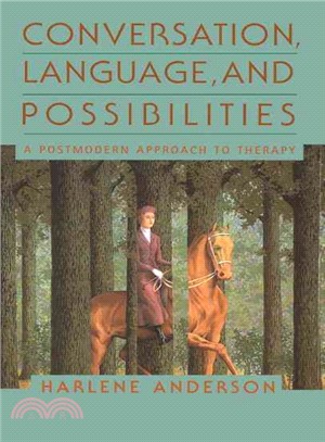 Conversation Language and Possibilities ─ A Postmodern Approach to Therapy