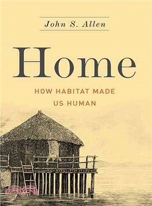 Home ─ How Habitat Made Us Human