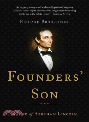 Founders' Son ─ A Life of Abraham Lincoln