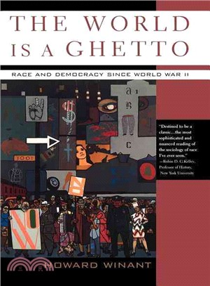 The World Is a Ghetto ─ Race and Democracy Since World War II