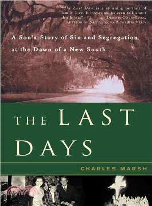 The Last Days ― A Son's Story of Sin and Segregation at the Dawn of a New South