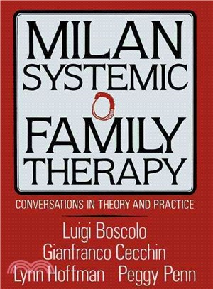 Milan Systemic Family Therapy ― Conversations in Theory and Practice