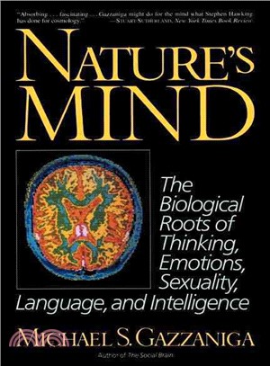 Nature's Mind ― The Biological Roots of Thinking, Emotions, Sexuality, Language, and Intelligence