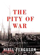 The Pity of War ─ Explaining World War I