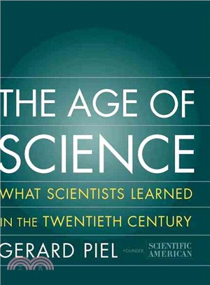 The Age of Science ― What Scientists Learned in the 20th Century