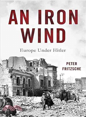 An Iron Wind ─ Europe Under Hitler