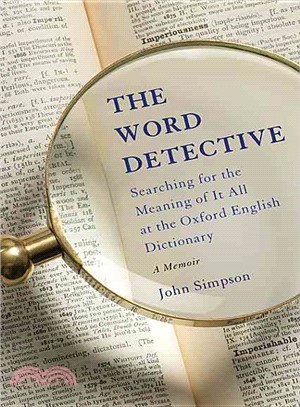 The Word Detective ─ Searching for the Meaning of It All at the Oxford English Dictionary