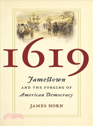 1619 ― Jamestown and the Forging of American Democracy