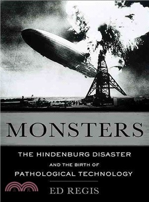 Monsters ─ The Hindenburg Disaster and the Birth of Pathological Technology
