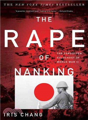 The Rape of Nanking ─ The Forgotten Holocaust of World War II