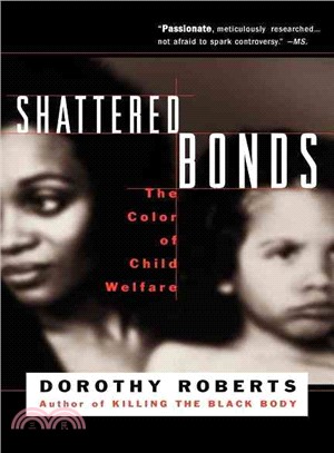 Shattered Bonds ─ The Color of Child Welfare