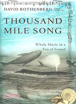 Thousand Mile Song: Whale Music in a Sea of Sound