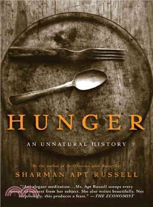 Hunger: An Unnatural History