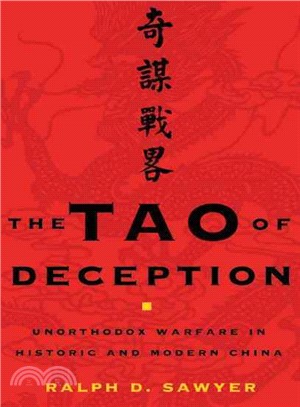 The Tao of Deception ─ Unorthodox Warfare in Historic and Modern China