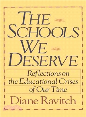 The Schools We Deserve ― Reflections on the Educational Crisis of Our Time.