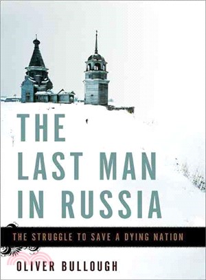 The Last Man in Russia ─ The Struggle to Save a Dying Nation